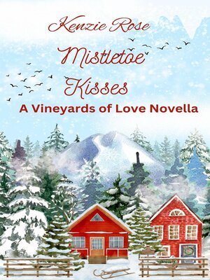 cover image of Mistletoe Kisses in the Vineyards